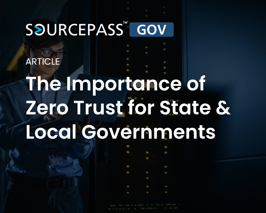 The Importance of Zero Trust for State and Local Governments